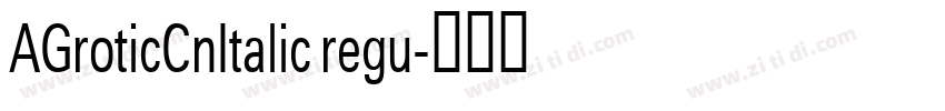 AGroticCnItalic regu字体转换